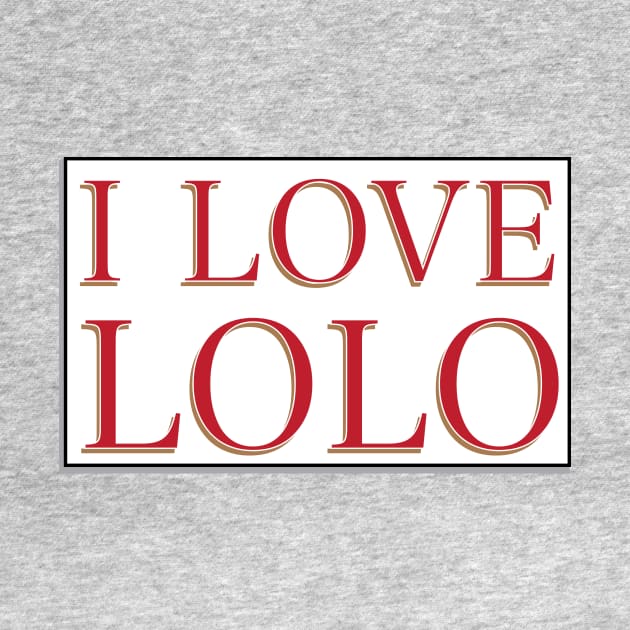 I LOVE LOLO by Estudio3e